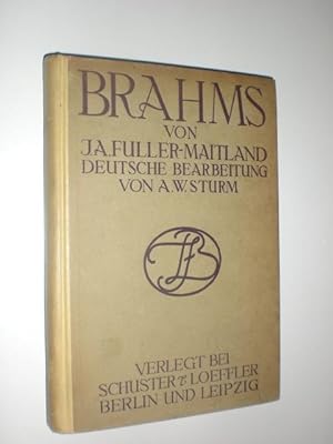Brahms. Autorisierte deutsche Bearbeitung von A.W.Sturm. Mit 150 Abbildungen.