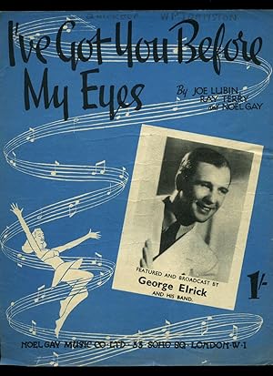 Seller image for I've Got You Before My Eyes [Vintage Piano Sheet Music] for sale by Little Stour Books PBFA Member