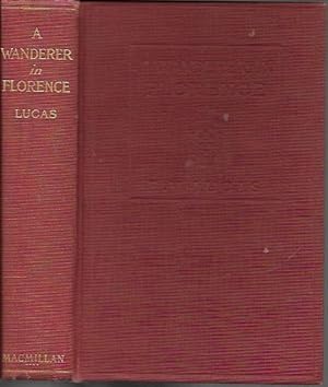 Seller image for A Wanderer in Florence (10 Edition, Revised; 1926) for sale by Bookfeathers, LLC