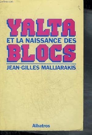 Imagen del vendedor de YALTA ET LA NAISSANCE DES BLOCS. a la venta por Le-Livre