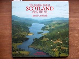 Bild des Verkufers fr The Aerofilms Book of Scotland from the Air. Foreword by George Mackay Brown. zum Verkauf von Michael Fehlauer - Antiquariat
