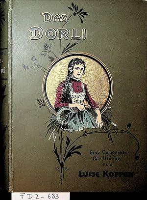 Bild des Verkufers fr Das Dorli. Eine Erzhlung fr Kinder. zum Verkauf von ANTIQUARIAT.WIEN Fine Books & Prints
