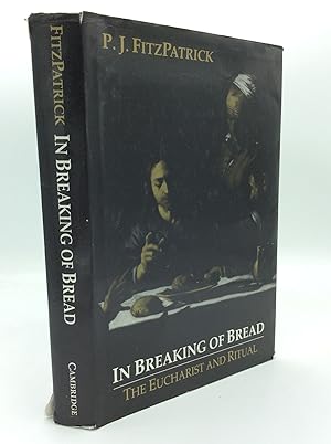 Seller image for IN BREAKING OF BREAD: The Eucharist and Ritual for sale by Kubik Fine Books Ltd., ABAA