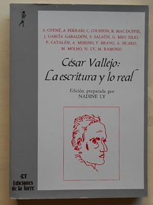 Imagen del vendedor de CSAR VALLEJO: La Escritura y lo Real. Cincuentenario de Vallejo. Textos preparados por Nadine Ly. a la venta por Carmichael Alonso Libros