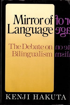 Bild des Verkufers fr Mirror Of Language: The Debate on Bilingualism zum Verkauf von Kenneth Mallory Bookseller ABAA