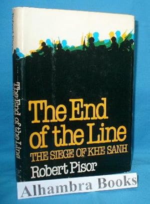 Seller image for The End of the Line : The Siege of Khe Sanh for sale by Alhambra Books