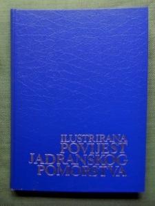 Seller image for Ilustrirana Povijest Jadranskog Pomorstva. for sale by Versandantiquariat Sabine Varma