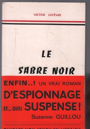 Seller image for Le sabre noir for sale by librairie philippe arnaiz