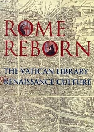 Bild des Verkufers fr ROME REBORN, THE VATICAN LIBRARY AND RENAISSANCE CULTURE zum Verkauf von Le-Livre