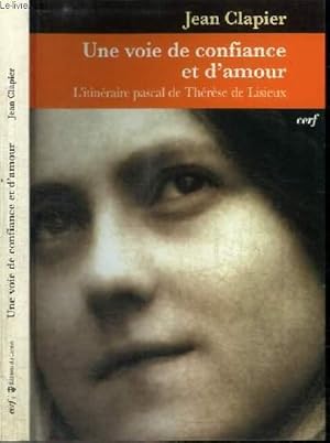 Image du vendeur pour UNE VOIE DE CONFIANCE ET D'AMOUR mis en vente par Le-Livre