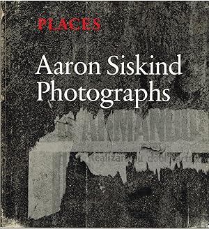 AARON SISKIND: PLACES - SIGNED BY THE PHOTOGRAPHER