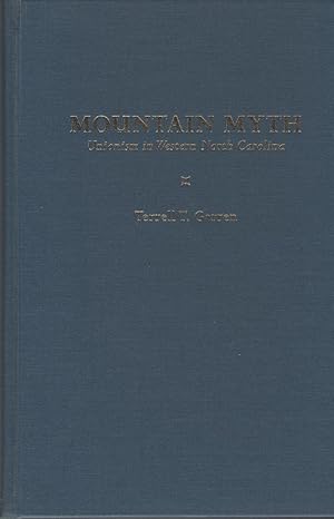 Seller image for Mountain Myth: Unionism in Western North Carolina for sale by Cleveland Book Company, ABAA