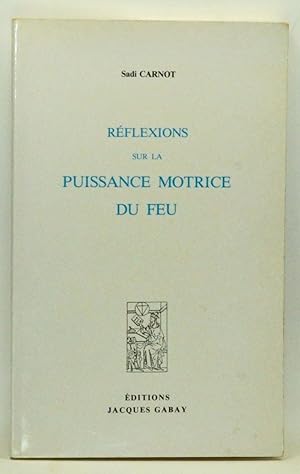 Image du vendeur pour Rflexions sur la Puissance Motrice du Feu mis en vente par Cat's Cradle Books