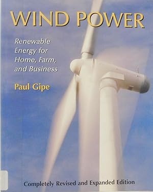 Bild des Verkufers fr Wind Power, Revised Edition: Renewable Energy for Home, Farm, and Business zum Verkauf von The Parnassus BookShop