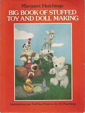Seller image for Big Book of Stuffed Toy and Doll Making for sale by The Book Junction
