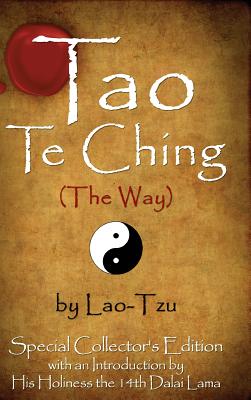 Immagine del venditore per Tao Te Ching (the Way) by Lao-Tzu: Special Collector's Edition with an Introduction by the Dalai Lama (Hardback or Cased Book) venduto da BargainBookStores