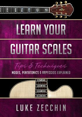 Bild des Verk�ufers f�r Learn Your Guitar Scales: Modes, Pentatonics & Arpeggios Explained (Book + Online Bonus Material) (Paperback or Softback) zum Verkauf von BargainBookStores