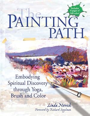 Bild des Verkufers fr The Painting Path: Embodying Spiritual Discovery Through Yoga, Brush and Color (Hardback or Cased Book) zum Verkauf von BargainBookStores