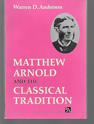 Seller image for Matthew Arnold And The Classical Tradition for sale by Thomas Savage, Bookseller