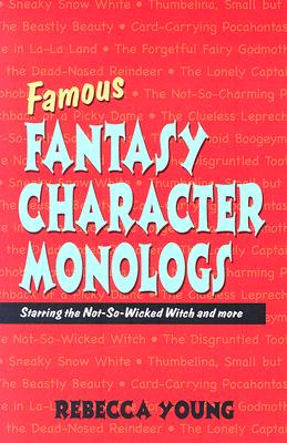 Seller image for Famous Fantasy Character Monologs: Starring the Not-So-Wicked Witch and More (Paperback or Softback) for sale by BargainBookStores