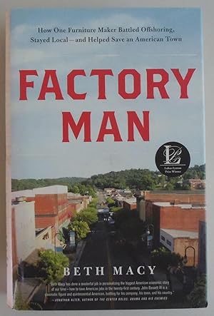 Seller image for Factory Man: How One Furniture Maker Battled Offshoring, Stayed Local - and Helped Save an American Town for sale by Sklubooks, LLC
