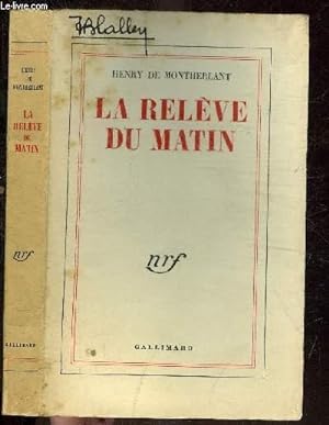 Bild des Verkufers fr LA RELEVE DU MATIN zum Verkauf von Le-Livre