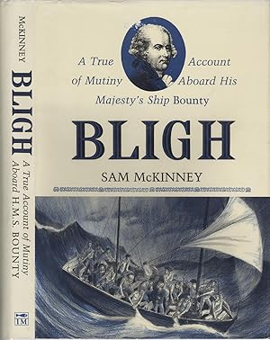 Bild des Verkufers fr Bligh: A True Account of Mutiny Aboard His Majesty's Ship Bounty. (1989 - 1st printing) zum Verkauf von Ironwood Hills Books