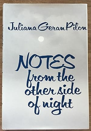 Notes from the Other Side of Night