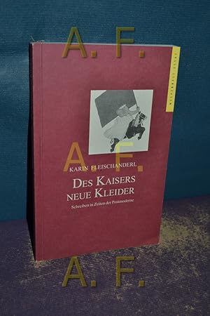 Bild des Verkufers fr Des Kaisers neue Kleider : Schreiben in Zeiten der Postmoderne. Wespennest-Essay zum Verkauf von Antiquarische Fundgrube e.U.