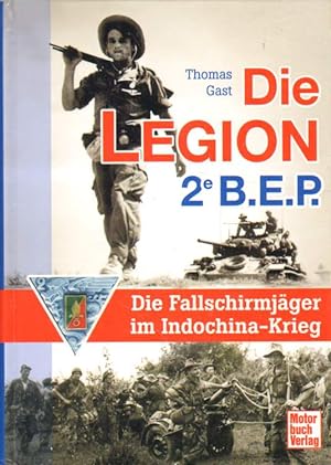 Bild des Verkufers fr Die Legion 2e B. E. P. zum Verkauf von Versandantiquariat Boller