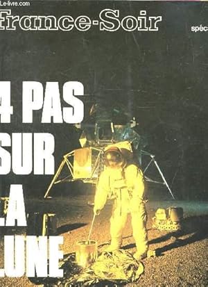 Image du vendeur pour FRANCE SOIR - SPECIAL - MAI 1969 - 4 PAS SUR LA LUNE mis en vente par Le-Livre