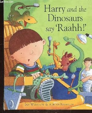 Seller image for HARRY AND THE DINOSAURS SAY "RAAHH!" for sale by Le-Livre