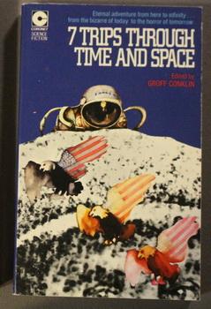 Seller image for 7 TRIPS THROUGH TIME AND SPACE. for sale by Comic World