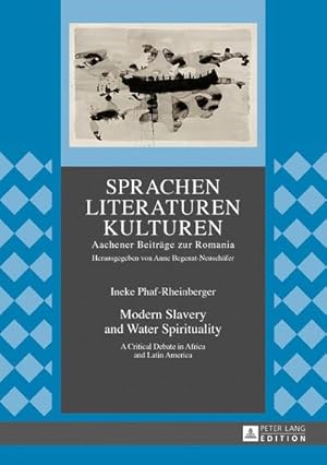 Seller image for Modern Slavery and Water Spirituality : A Critical Debate in Africa and Latin America for sale by AHA-BUCH GmbH