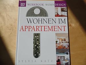 Wohnen im Appartement. [Übers. aus dem Engl.: Gabriele Graf] / BLV workbook Wohndesign