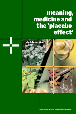 Imagen del vendedor de Meaning, Medicine and the 'Placebo Effect' (Paperback or Softback) a la venta por BargainBookStores