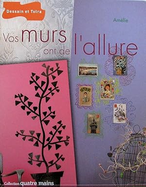 Vos murs ont de l'allure