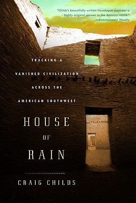 Imagen del vendedor de House of Rain: Tracking a Vanished Civilization Across the American Southwest (Paperback or Softback) a la venta por BargainBookStores