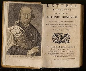 Lettere familiari dell' abate Antonio Genovesi. Edizione prima Napoletana. Coll' aggiunta di alcu...