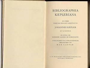 Bibliographia Kepleriana. Ein Führer durch das gedruckte Schrifttum von Johannes Kepler.