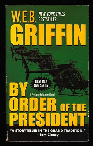 By Order of the President : A Presidential Agent Novel.