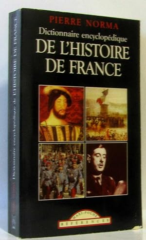 Seller image for Dictionnaire encyclopdique de l'histoire de France for sale by crealivres