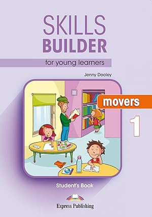 Skills builder for young learners movers 1.student's book