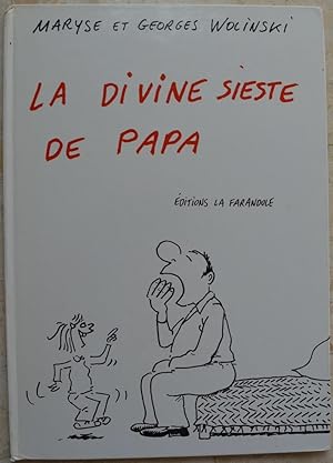 Bild des Verkufers fr La divine sieste de papa. zum Verkauf von Librairie les mains dans les poches