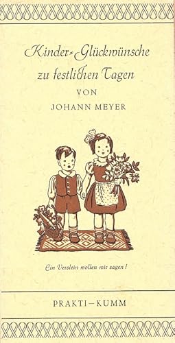 Bild des Verkufers fr Kinder-Glckwnsche zu festlichen Tagen. zum Verkauf von Versandantiquariat Nussbaum