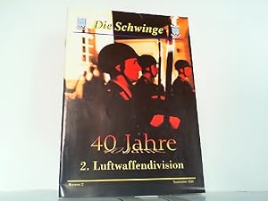 Bild des Verkufers fr 40 Jahre 2. Luftwaffendivision. Die Schwinge - Ausgabe Nummer 2 September 1999. zum Verkauf von Antiquariat Ehbrecht - Preis inkl. MwSt.