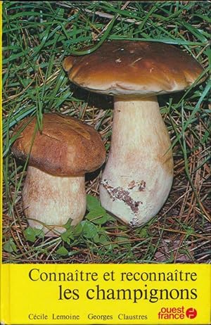 Image du vendeur pour Connatre et reconnatre les champignons mis en vente par LIBRAIRIE GIL-ARTGIL SARL