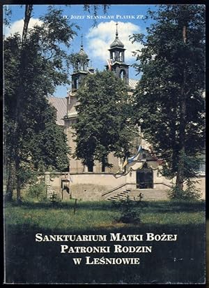 Imagen del vendedor de Sanktuarium Matki Bozej Patronki Rodzin w Lesniowie a la venta por POLIART Beata Kalke