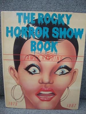The Rocky Horror Show Book: 1973-1987