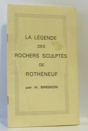 Image du vendeur pour La lgende des rochers sculpts mis en vente par crealivres